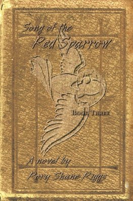 Song of the Red Sparrow, Book Three