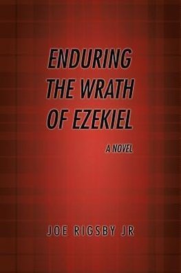 Enduring the Wrath of Ezekiel.