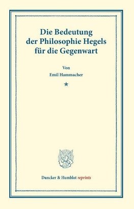 Die Bedeutung der Philosophie Hegels