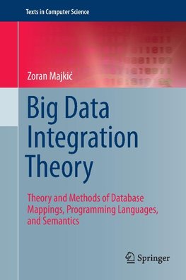 Big Data Integration Theory
