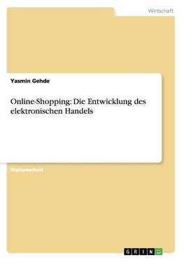 Online-Shopping: Die Entwicklung des elektronischen Handels