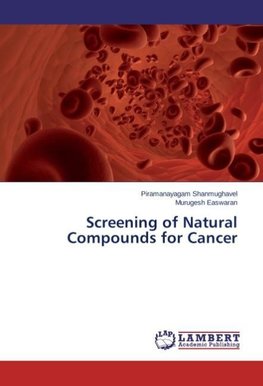 Screening of Natural Compounds for Cancer