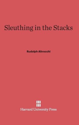 Sleuthing in the Stacks