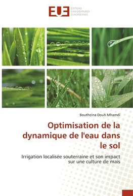 Optimisation de la dynamique de l'eau dans le sol
