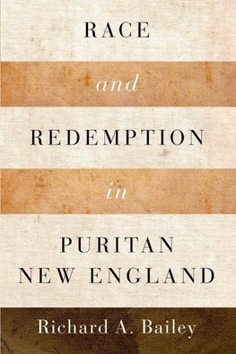 Race and Redemption in Puritan New England