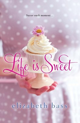 Life is Sweet