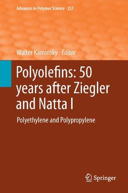 Polyolefins: 50 years after Ziegler and Natta I