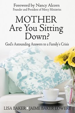 Mother Are You Sitting Down?