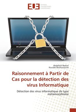 Raisonnement à Partir de Cas pour la détection des virus Informatique