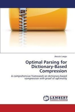 Optimal Parsing for Dictionary-Based Compression