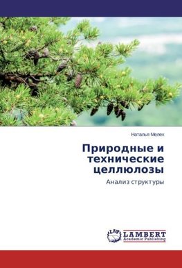 Prirodnye i tehnicheskie cellülozy