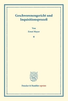 Geschworenengericht und Inquisitionsprozeß