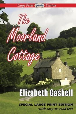 The Moorland Cottage (Large Print Edition)