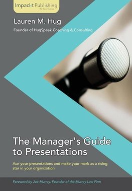 The Manager's Guide to Presentations
