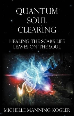 Quantum Soul Clearing