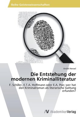 Die Entstehung der modernen Kriminalliteratur