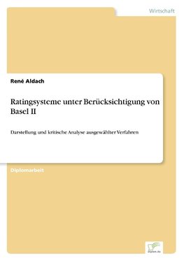 Ratingsysteme unter Berücksichtigung von Basel II