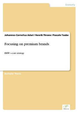 Focusing on premium brands