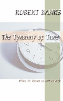 The Tyranny of Time