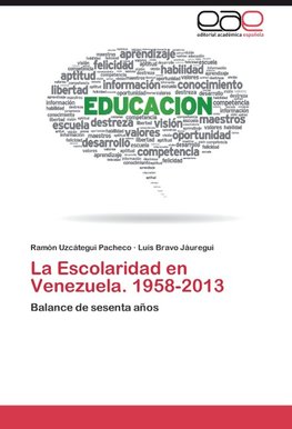 La Escolaridad en Venezuela. 1958-2013