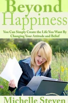 Beyond Happiness