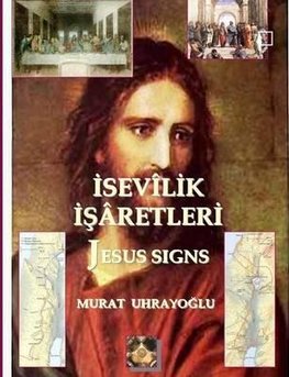 ¿SEV¿L¿K ¿¿ARETLER¿ (JESUS SIGNS)