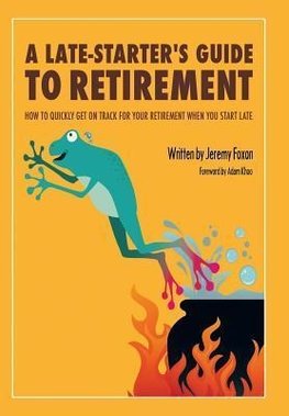 A Late-Starter's Guide to Retirement