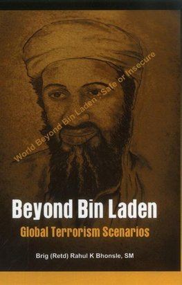 Bhonsle, R: Beyond Bin Laden