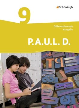 P.A.U.L. D. (Paul) 9. Schülerbuch. Differenzierende Ausgabe