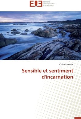 Sensible et sentiment d'incarnation