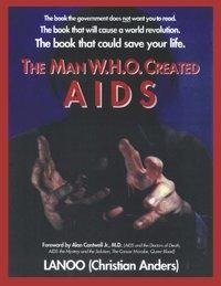 The man who created Aids