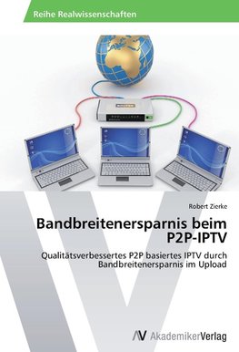 Bandbreitenersparnis beim P2P-IPTV