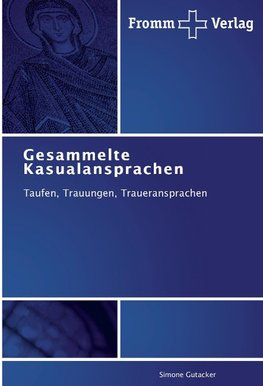 Gesammelte Kasualansprachen