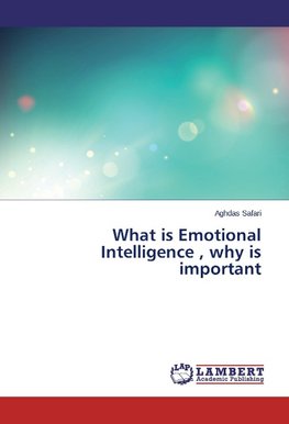 What is Emotional Intelligence , why is important