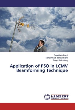 Application of PSO in LCMV Beamforming Technique