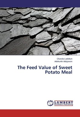 The Feed Value of Sweet Potato Meal