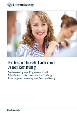 Führen durch Lob und Anerkennung