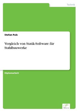 Vergleich von Statik-Software für Stahlbauwerke