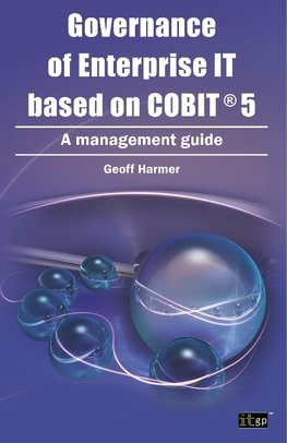 Harmer, G: Governance of Enterprise IT based on COBIT 5