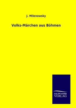 Volks-Märchen aus Böhmen