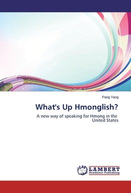 What's Up Hmonglish?