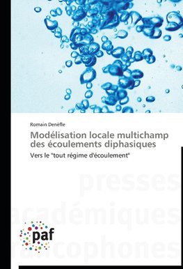 Modélisation locale multichamp des écoulements diphasiques