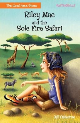 The Riley Mae and the Sole Fire Safari