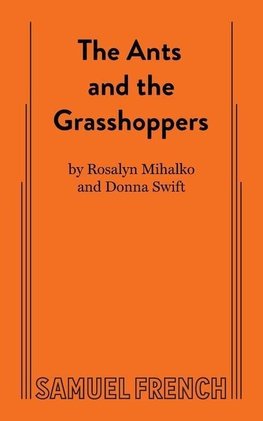 Ants and the Grasshoppers, the