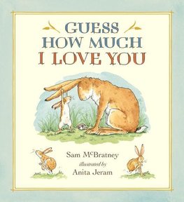 Guess How Much I Love You. 20th Anniversary Edition
