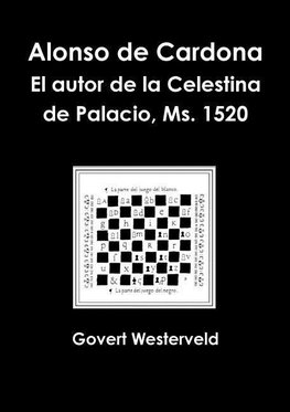 Alonso de Cardona.  El autor de la Celestina de Palacio, Ms. 1520.