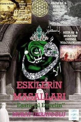 Eskilerin Masallar¿ "Esatir-ul Evvelin"