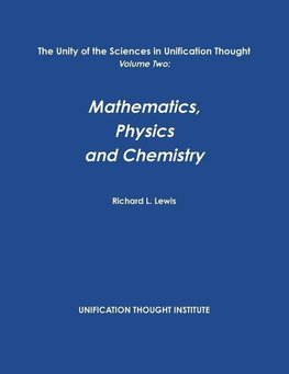 The Unity of the Sciences in Unification Thought Volume Two