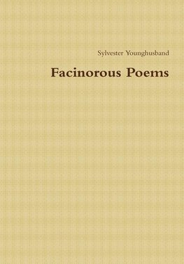 Facinorous Poems