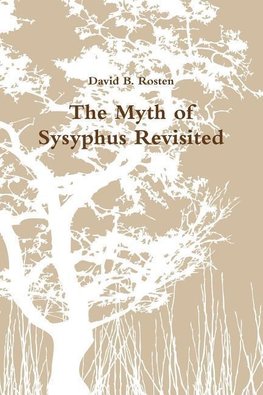 The Myth of Sysyphus Revisited